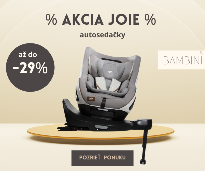 aaa akcia s bambini joie autosedačky